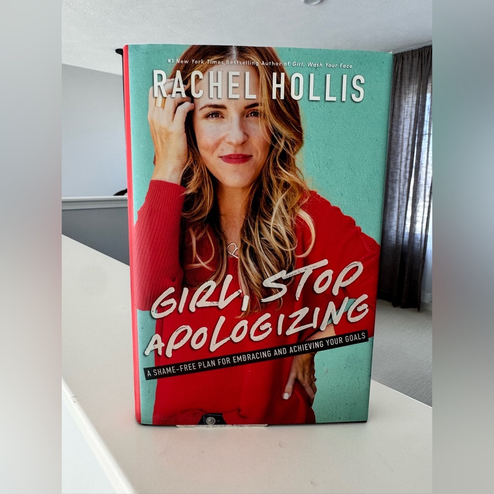 Girl Stop Apologizing by Rachel Hollis Hardcover Book with Dust Jacket